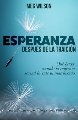 Esperanza después de La Traición