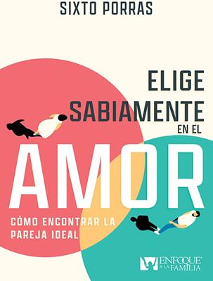 Elige Sabiamente en el Amor (Rústica)