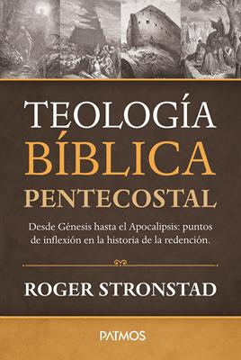 Teología Bíblica Pentecostal