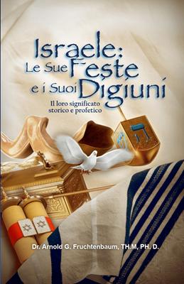 Israele: Le sue feste e i suoi digiuni