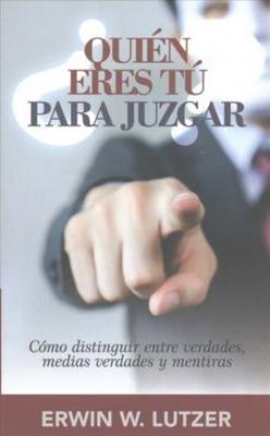 Quien Eres Tu Para Juzgar?