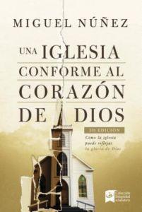 Una Iglesia Conforme al Corazon de Dios (Rústica)