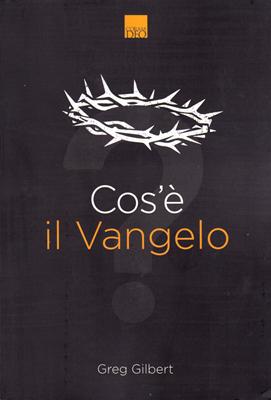 Cos'è il Vangelo?