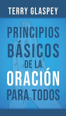 Principios Básicos de la Oración para Todos
