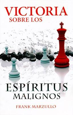 Victoria sobre los Espíritus Malignos (Rústica)