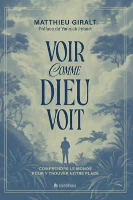 Voir comme Dieu voit