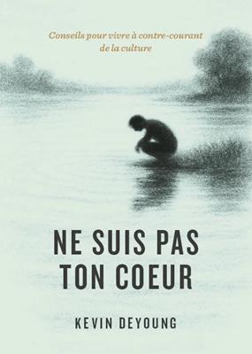 Ne suis pas ton coeur