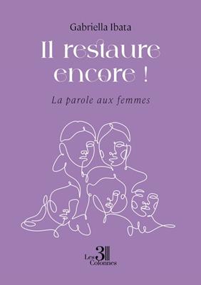 Il restaure encore