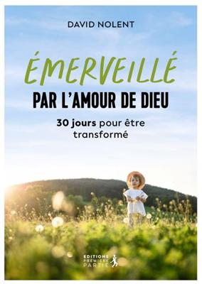 Emerveillé par l'amour de Dieu