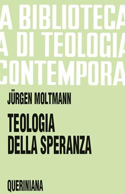 Teologia della speranza (Brossura)