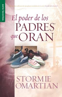 El Poder de los Padres que Oran (Rústica) [Libro Bolsillo]