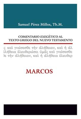 Comentario Exegético Al Texto Griego Del Nuevo Testamento: Marcos (Tapa Dura) [Libro]
