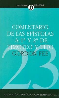CTC 23/Comentario De Las Epistolas A 1 Y 2 Timoteo Y Tito