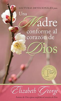 Lecturas Devocionales Para Una Madre Conforme Al Corazon De Dios
