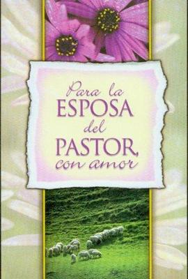 Para la esposa del pastor, con amor