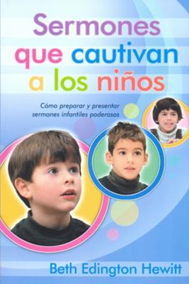Sermones Que Cautivan A Los Niños