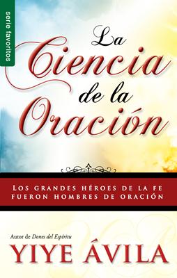 La Ciencia De La Oración (Rústica)