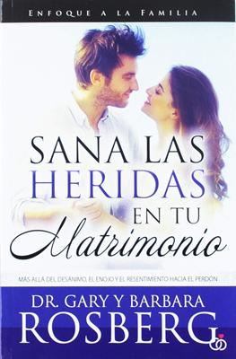 Sana Las Heridas De Tu Matrimonio