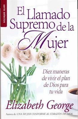 El llamado supremo de la mujer (Rústica)