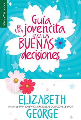 Guia De Una Jovencita Para Las Buenas Decisiones: Bolsillo (Rústica)