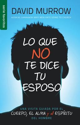 Lo Que No Te Dice Tu Esposo (Rústica)