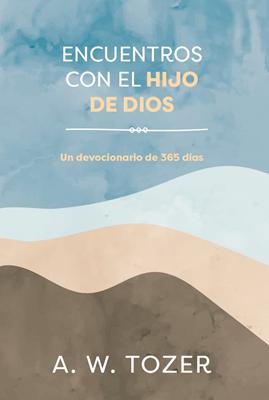 Encuentros con el Hijo de Dios (Rústica)