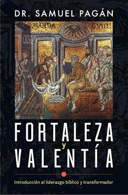 Fortaleza y Valentía (Rústica)