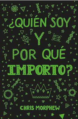 ¿Quién Soy y Por qué Importo? (Rústica)