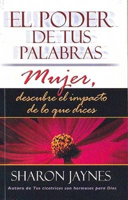 El Poder De Tus Palabras