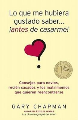 Lo Que Me Hubiera Gustado Saber... (Rústica)