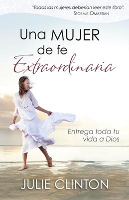 Una Mujer De Fe Extraordinaria