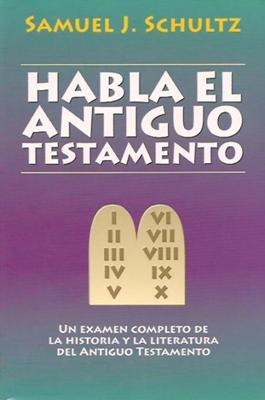 Habla El Antiguo Testamento