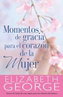 Momentos de Gracia para el Corazón de la Mujer (Rústica)