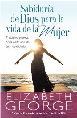 Sabiduría de Dios para la Vida de La Mujer (Rústica)