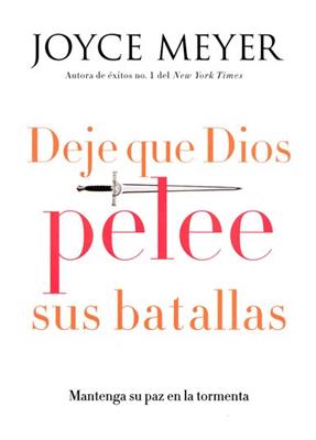 Deje Que Dios Pelee Sus Batallas