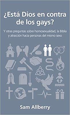 ¿Está Dios en contra de los Gays? (Rústica)
