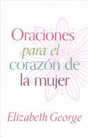 Oraciones Para El Corazon De La Mujer (Rústica)