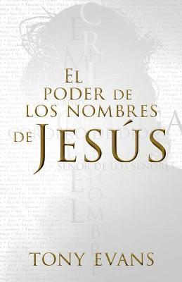 El Poder De Los Nombres De Jesús