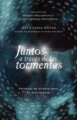 Juntos Atraves De Las Tormentas