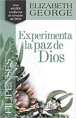Filipenses: Experimenta La Paz De Dios (Rústica)