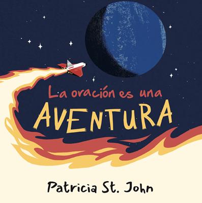 La Oración es una Aventura