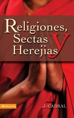 Religiones, Sectas Y Herejias