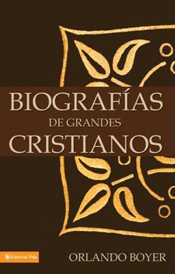 Biografías De Grandes Cristianos