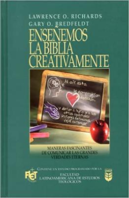 Enseñemos La Biblia Creativamente (Rústica) [Libro]