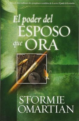 Poder Del Esposo Que Ora (Rústica) [Libro de Bolsillo]