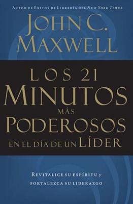 Los 21 Minutos MáS Poderosos En El Día De Un Líder (Rústica) [Libro]
