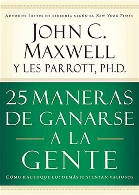 25 Maneras de Ganarse a La Gente (Rústica)