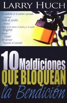 10 Maldiciones Que Bloquean La Bendición