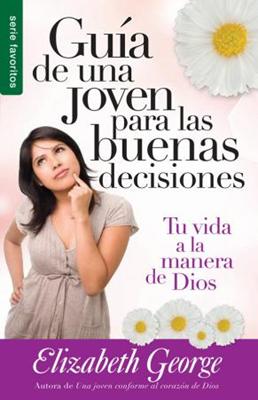 Guía de una Joven para las Buenas Decisiones (Rústica) [Libro de Bolsillo]