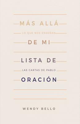 Más Allá de mi Lista de Oración